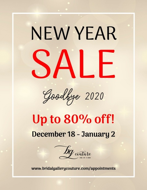 Bridal Gallery Couture Goodbye 2020 New Year Sale